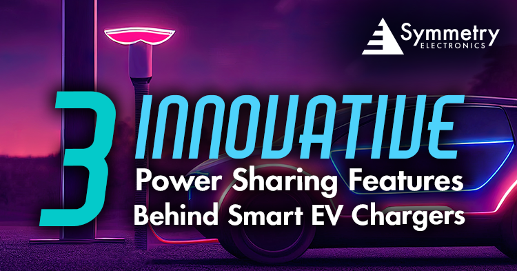 Symmetry-Electronics-Defines-The-Difference-Between-Traditional-And-Smart-EV-Chargers