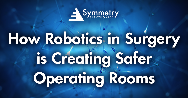 How-Are-Surgical-Robots-Creating-Safer-Surgical-Environments